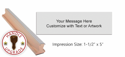 Customize this 1-1/2" x 5" stamp w/ up to 8 lines of text/your artwork! Primarily used for logos! Separate ink pad required. Free shipping on orders over $75!
