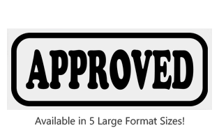This Rectangle Approved large stock message stamp comes on a wood hand stamp and in one of 5 sizes. Separate ink pad required. Orders over $75 ship free!