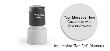 Customize this round pre-inked MaxLight XL-325 with 3 lines of text or artwork, available in 5 ink colors. Free shipping on orders over $75!