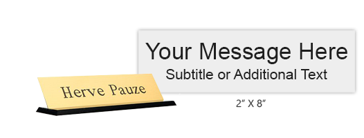 Customize this 2 x 8 Black Acrylic Laser Engraved Desk Sign with up to 2 lines of text or artwork and many color choices. Orders over $60 ship free!