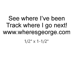 Stock See Where I've Been 3-line Where's George stamp comes in 4 stamp options. Great for stamping/tracking bills. Orders ship free over $75!