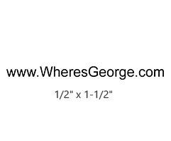 This stock web address Where's George stamp is available in 4 mount options. Great for stamping and tracking bills. Orders over $75 ship free!