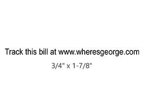 This stock track this bill with web address Where's George stamp is available in 4 mount options. Great for stamping and tracking bills. Free shipping over $75!