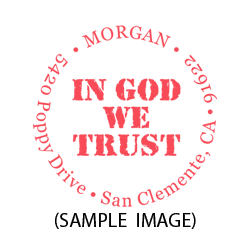 In God We Trust round monogram address stamp in 11 vibrant ink colors and choose between 3 impression mounts. Fast & free shipping on orders $45 and over!