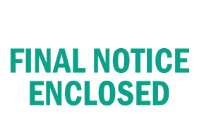 This FINAL NOTICE ENCLOSED self-inking stock stamp has 4 sizes and 11 ink colors (5 standard, 6 premium) to choose from. Orders over $75 ship free!