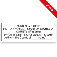 Michigan notary stamps ship in 1-2 days, meet all state specifications, are fully customizable and available on 9 mounts. Free shipping on orders over $75!