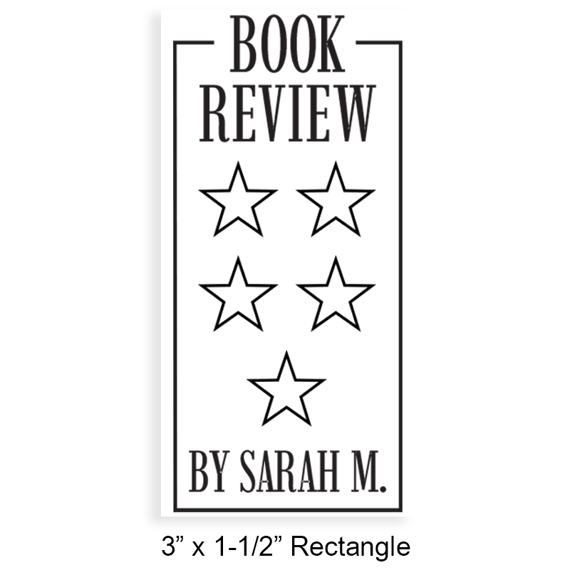 This library stamp has 4 mount options to choose from: wood, self-inker or pre-inker. Tailor-made 3" x 1-1/2" rectangle star review design. Fast shipping.