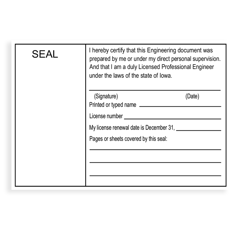 This professional engineer certification stamp for the state of Iowa adheres to state regulations & provides top quality impressions. Orders ship fast!