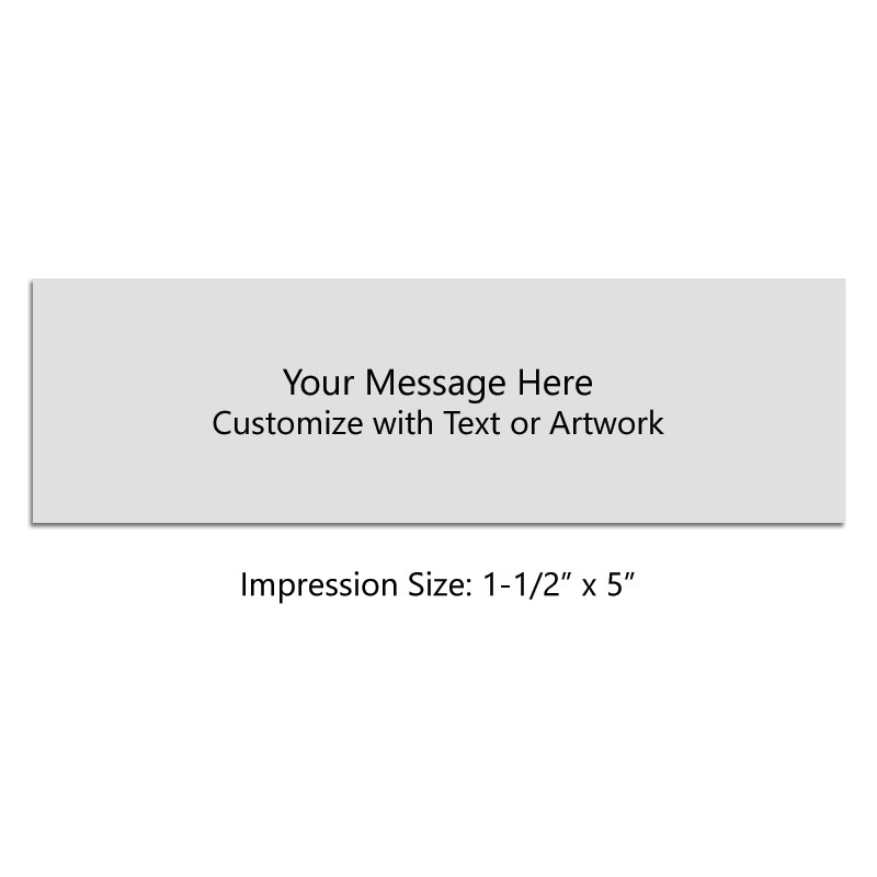 Customize this 1-1/2" x 5" stamp w/ up to 8 lines of text/your artwork! Primarily used for logos! Separate ink pad required. Free shipping on orders over $100!