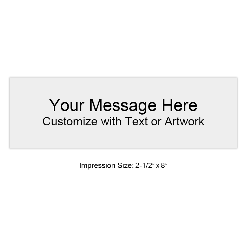 Customize with up to 14 lines of text or artwork! Perfect for large logos or general messages. Separate ink pad required. Free shipping on orders over $100!
