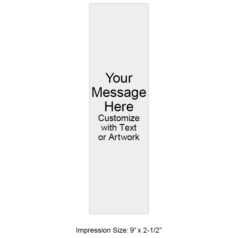 Customize with up to 25 lines of text or artwork! Perfect for large logos or general messages. Separate ink pad required. Free shipping on orders over $100!