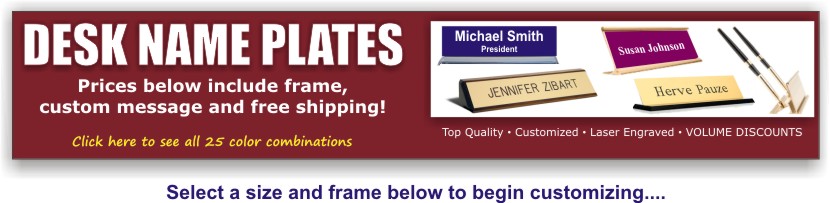 rubberStampChamp.com offers free shipping on a huge selection of custom engraved name plates and desk signs.